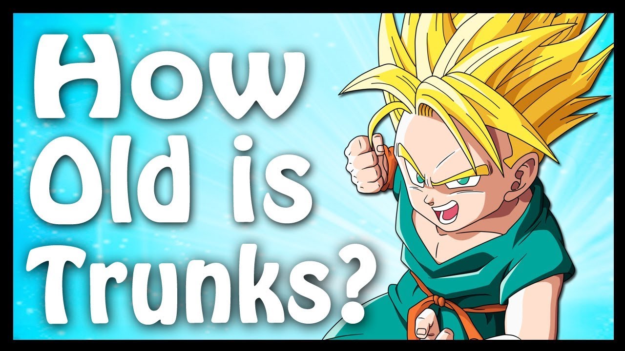 How old was trunks in cell saga